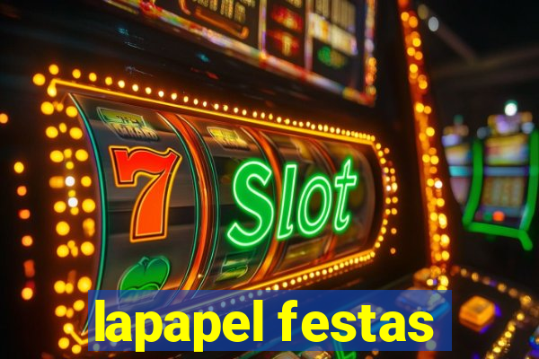 lapapel festas